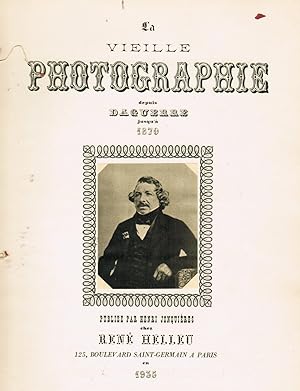 Seller image for La Vieille Photographie Depuis Daguerre Jusqu'a 1870 for sale by Autumn Leaves