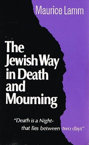 The Jewish Way in Death and Mourning