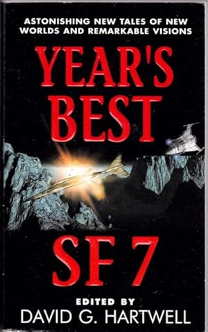 Seller image for Year's Best SF 7 (seven)- Anomalies, Glacial, Undone, The Cat's Pajamas, The Dog Said Bow-Wow, Viewpoint, Computer Virus, Russian Vine, Under's Game, A Matter of Mathematics, Creative Destruction, Resurrection, Charlie's Angels, The Building, Gray Earth + for sale by Nessa Books