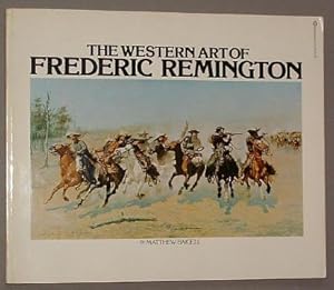 Seller image for THE WESTERN ART OF FREDERIC REMINGTON for sale by A Book for all Reasons, PBFA & ibooknet