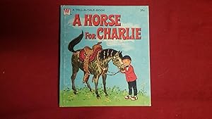 A HORSE FOR CHARLIE