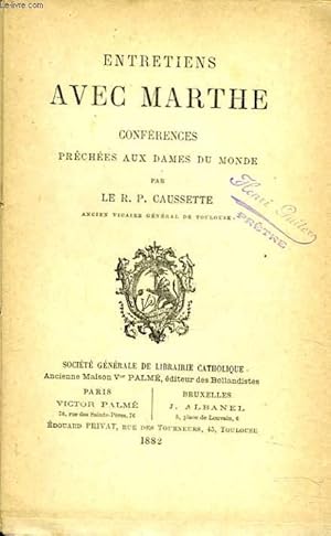 Seller image for ENTRETIENS AVEC MARTHE. CONFERENCES PRECHEES AUX DAMES DU MONDE. for sale by Le-Livre