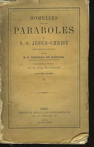 Seller image for HOMELIES SUR LES PARABOLES DE N.S. JESUS-CHRIST PRECHEES AU VATICAN. TOME II. for sale by Le-Livre