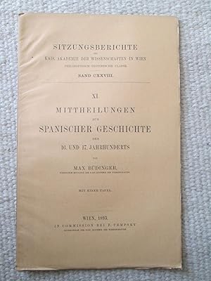 Mittheilungen aus spanischer Geschichte des 16. und 17. Jahrhunderts