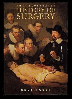 THE ILLUSTRATED HISTORY OF SURGERY