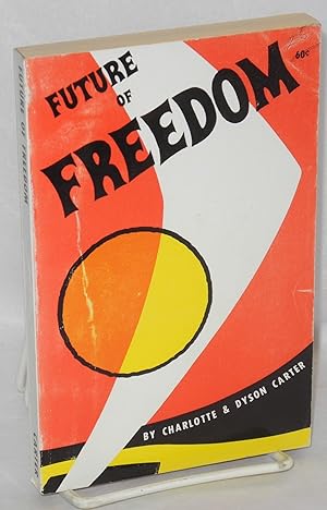 Future of freedom