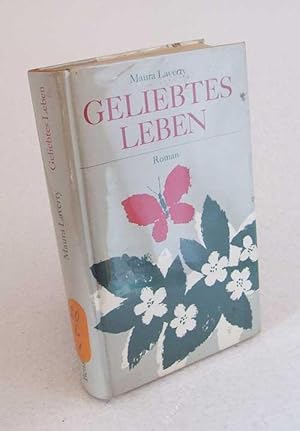 Bild des Verkufers fr Geliebtes Leben : Roman / Maura Laverty [bers. aus d. Engl. von Eva Rottenberg] zum Verkauf von Versandantiquariat Buchegger