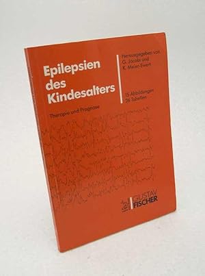 Seller image for Epilepsien des Kindesalters : Therapie und Prognose / Hrsg.: G. Jacobi und K. Meier-Ewert. Mit Beitr. von H. Doose . for sale by Versandantiquariat Buchegger
