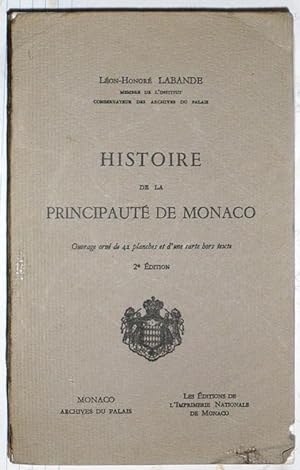 HISTOIRE DE LA PRINCIPAUTE DE MONACO. 2e édition