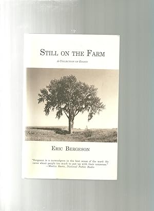 Seller image for STILL ON THE FARM a collection of essays for sale by ODDS & ENDS BOOKS