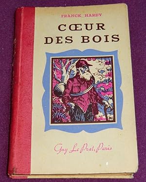 Seller image for COEUR DES BOIS for sale by LE BOUQUINISTE