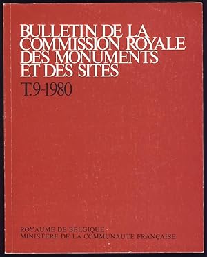 Bulletin de la Commission Royale des Monuments et des Sites . Tome 9 - 1980