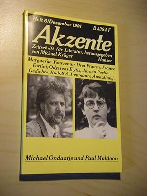 Akzente. Zeitschrift für Literatur. Heft 6/Dezember 1991, 38. Jahrgang: Michael Ondaatje und Paul...