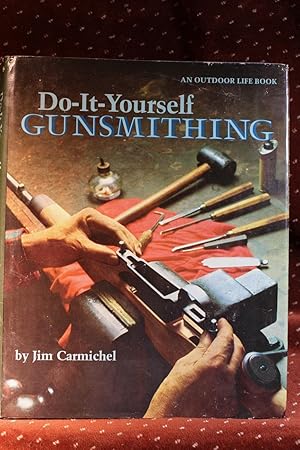 Bild des Verkufers fr Do-It-Yourself Gunsmithing zum Verkauf von THE BOOK VAULT