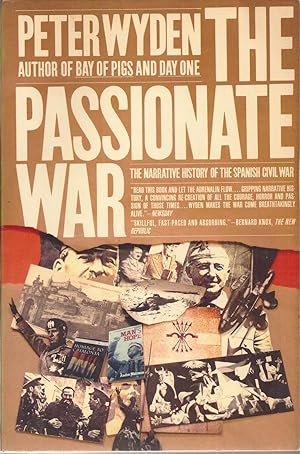 Seller image for The Passionate War: The Narrative History of the Spanish Civil War, 1936-1939 for sale by Auldfarran Books, IOBA