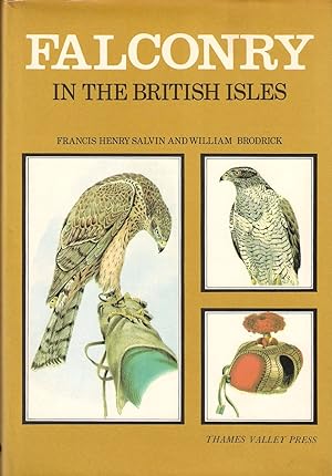 Seller image for FALCONRY IN THE BRITISH ISLES. By Francis Henry Salvin and William Brodrick. for sale by Coch-y-Bonddu Books Ltd