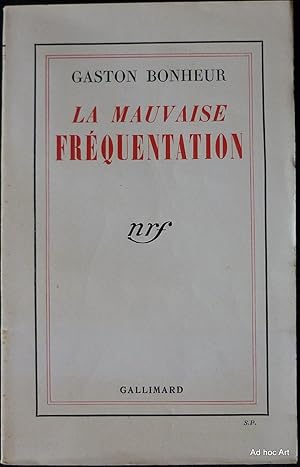 La mauvaise fréquentation