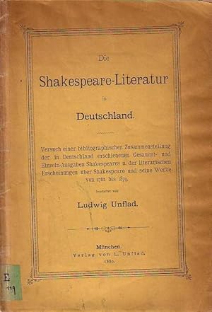 Imagen del vendedor de Die Shakespeare-Literatur in Deutschland. Versuch einer bibliographischen Zusammenstellung der in Deutschland erschienenen Gesammt- und Einzeln-Ausgaben Shakespeares und der literarischen Erscheinungen ber Shakespeare und seine Werke von 1762 bis 1879. a la venta por Antiquariat Carl Wegner