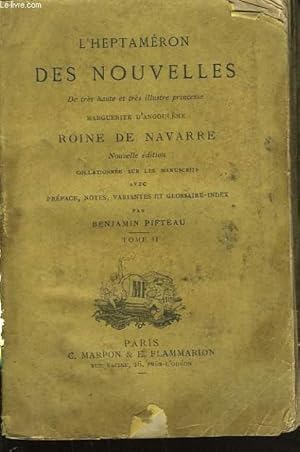 Seller image for L'HEPTAMERON DES NOUVELLES DE TRES HAUTE ET TRES ILLUSTRE PRINCESSE. TOME II (seul). for sale by Le-Livre