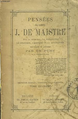 Imagen del vendedor de PENSEES SUR LA RELIGION, LA PHILOSOPHIE, LA POLITIQUE, L'HISTOIRE ET LA LITTERATURE RECUEILLIS ET ANNOTEES PAR UN PERE. TOEM DEUXIEME. a la venta por Le-Livre