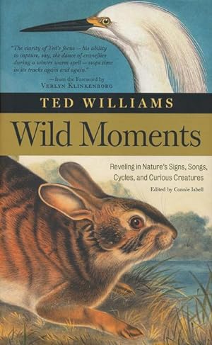 Immagine del venditore per Wild Moments Reveling in Nature's Signs, Songs, Cycles, and Curious Creatures venduto da Good Books In The Woods