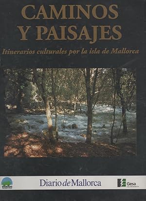 Imagen del vendedor de Caminos y paisajes I. Itinerarios culturales por la isla de Mallorca. a la venta por Libros Sargantana