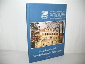 Von der Burg zum Bürgerhaus: Festschrift der Gemeinde Rösrath und des Geschichtsvereins zur Einwe...