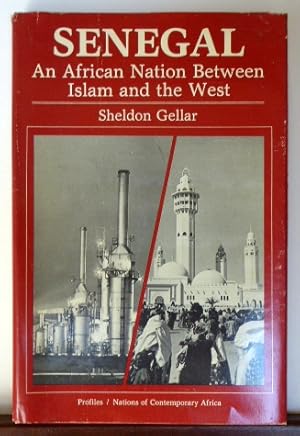 Image du vendeur pour SENEGAL: AN AFRICAN NATION BETWEEN ISLAM AND THE WEST [SIGNED] mis en vente par RON RAMSWICK BOOKS, IOBA