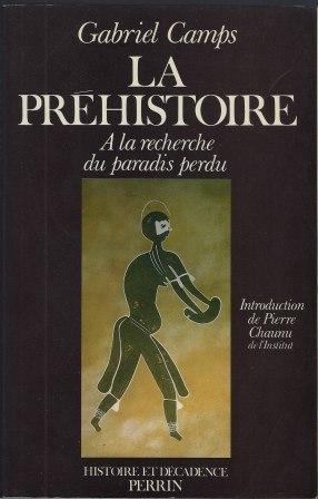 Seller image for La Prhistoire - A la recherche du paradis perdu for sale by LES TEMPS MODERNES