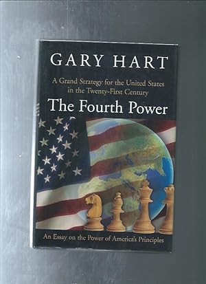 Seller image for THE FOURTH POWER: A Grand Strategy for the United States in the Twenty-First Century for sale by ODDS & ENDS BOOKS
