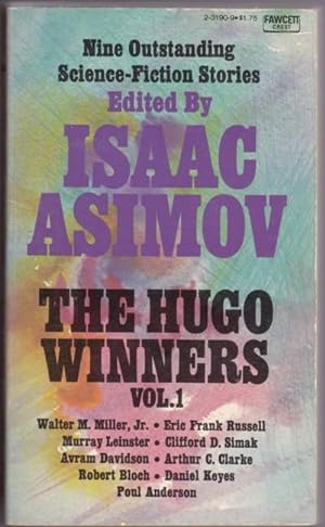 Seller image for The Hugo Winners Vol. 1 (one) - Or All the Seas with Oysters,The Hell-Bound Train, The Big Front Yard, Flowers for Algernon, The Longest Voyage, The Star, Exploration Team, The Darfsteller, Allamagoosa for sale by Nessa Books