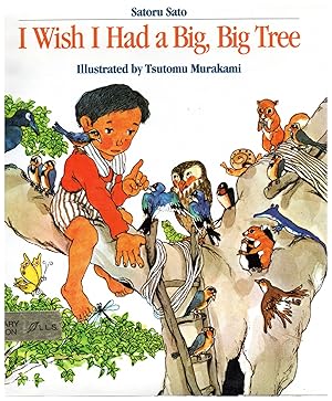 Imagen del vendedor de I Wish I Had a Big, Big Tree a la venta por Bud Plant & Hutchison Books