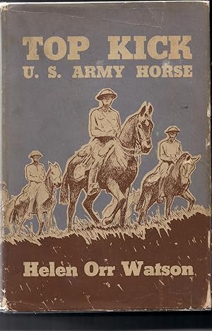 Seller image for Top Kick U. S. Army Horse for sale by Beverly Loveless