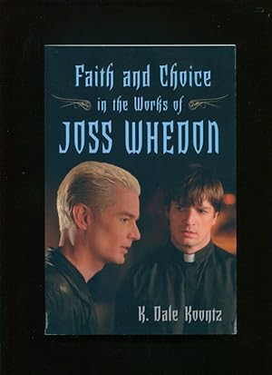 Faith and choice in the works of Joss Whedon