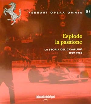 Imagen del vendedor de Esplode la passione. vol.10: La storia del Cavallino 1969-1988. a la venta por FIRENZELIBRI SRL