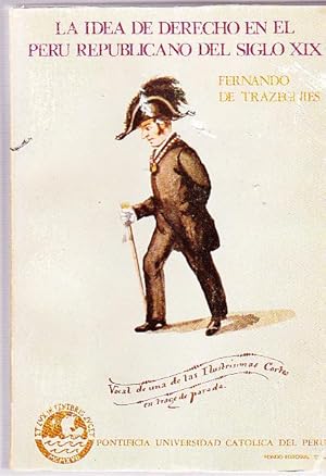 La idea de Derecho en el Perú Republicano del siglo XIX
