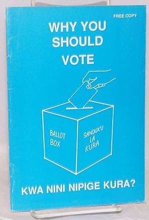 Why you should vote; kwa nini nipige kura