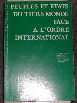 Image du vendeur pour Peuples et tats du tiers monde face  l'ordre international. mis en vente par alphabets