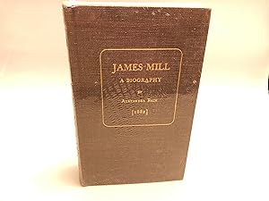 James Mill: a Biography