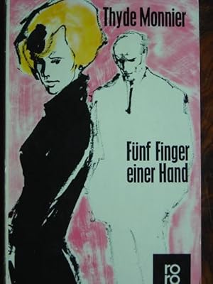 Seller image for Fnf Finger einer Hand. Roman. Aus dem Franzsischen von Ernst Sander. Ungekrzte Ausgabe. for sale by Antiquariat Tarter, Einzelunternehmen,