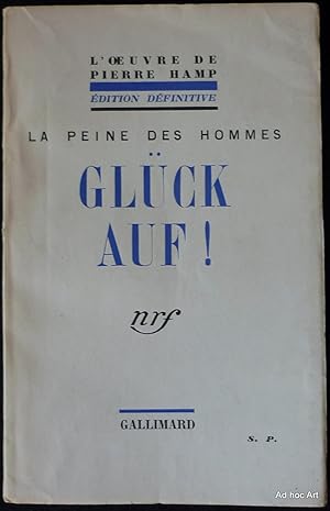 La peine des hommes : Glück auf !