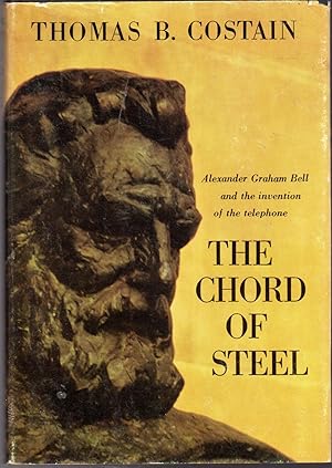 Seller image for The Chord of Steel: The Story of the Invention of the Telephone for sale by Dorley House Books, Inc.