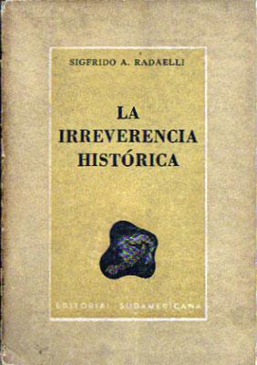 Seller image for La Irreverencia Histrica for sale by Federico Burki