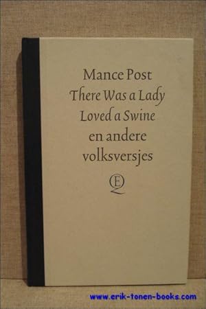 Bild des Verkufers fr THERE WAS A LADY. LOVED A SWINE EN ANDERE VOLKSVERSJES, zum Verkauf von BOOKSELLER  -  ERIK TONEN  BOOKS