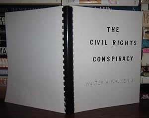THE CIVIL RIGHTS CONSPIRACY