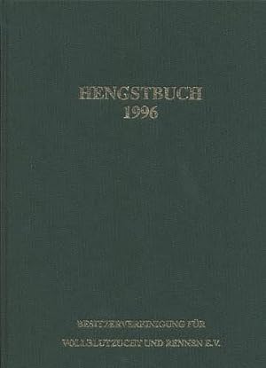 Hengstbuch. 1996. Herausgegeben von der Besitzervereinigung für Vollblutzucht und Rennen e.V.