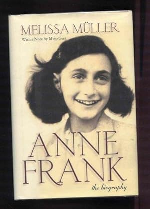 Bild des Verkufers fr Anne Frank: The Biography. With a Note By Miep Gies. zum Verkauf von Ravenroost Books