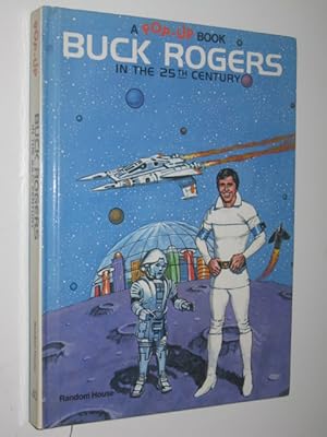 Bild des Verk�ufers f�r Buck Rogers in the 25th Century Pop-Up Book zum Verkauf von Manyhills Books