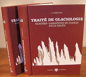 TRAITÉ DE GLACIOLOGIE (Tomes 1 et 2)