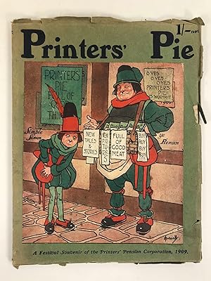 Printers' Pie : A Festival Souvenir of the Printers' Pension, Almshouse and Orphan Asylum Corpora...